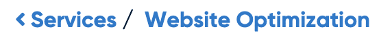 breadcrumb example "services / website optimization"